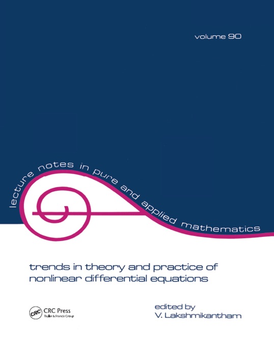 Trends in Theory and Practice of Nonlinear Differential Equations