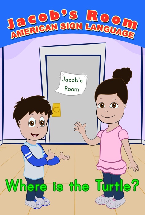 Jacob's Room  American Sign Language : Where is the Turtle?