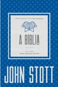 A Bíblia - John Stott