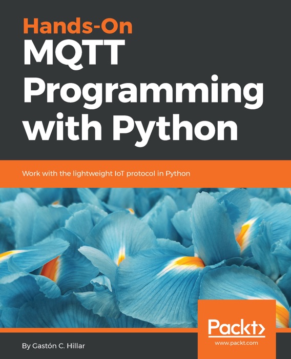 Hands-On MQTT Programming with Python