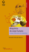 Bioquímica do corpo humano - Fernando Fortes Valencia