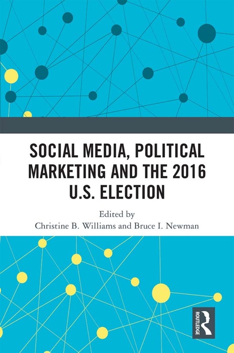 Social Media, Political Marketing and the 2016 U.S. Election
