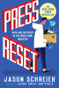 Press Reset - Jason Schreier