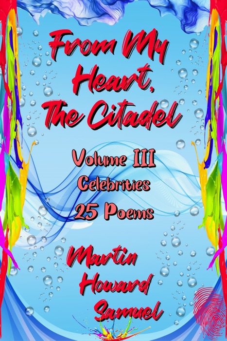 From My Heart, The Citadel: Volume III - Celebrities