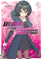 Ryo Shirakome - Arifureta: From Commonplace to World's Strongest Volume 6 artwork