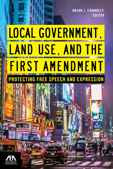 Local Government, Land Use, and the First Amendment