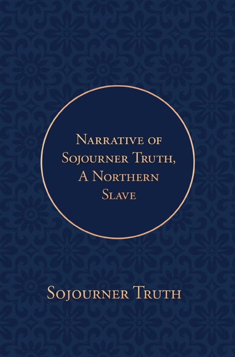 Narrative of Sojourner Truth, A Northern Slave