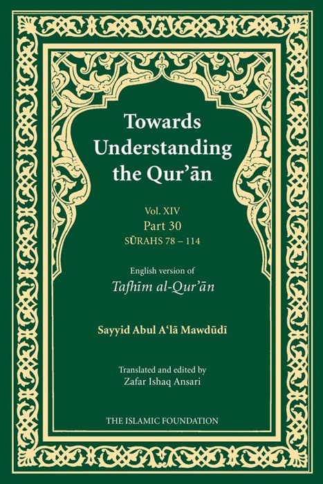 Towards Understanding the Qur'an (Tafhim al-Qur'an) Volume 14