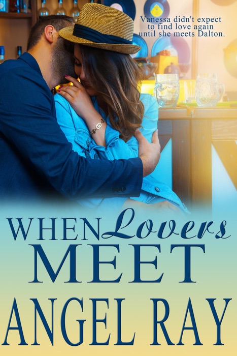 When Lovers Meet