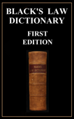 Black's Law Dictionary - First Edition (1891) - Henry Campbell Black