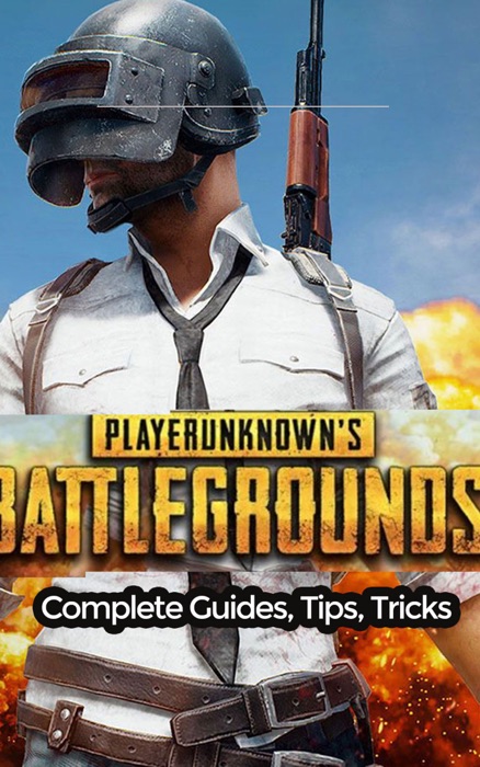 PUBG Game Guide Tips Tricks Walkthrough Game Guide