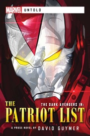 Dark Avengers: The Patriot List - David Guymer by  David Guymer PDF Download