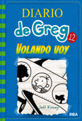 Diario de Greg 12 - Volando voy - Jeff Kinney