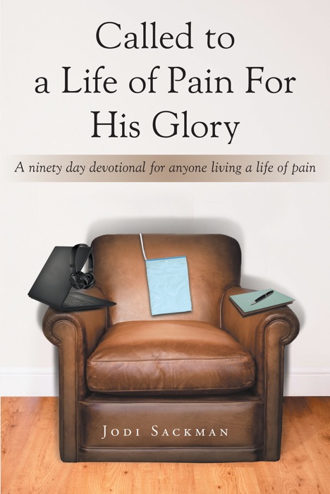Called to a Life of Pain For His Glory