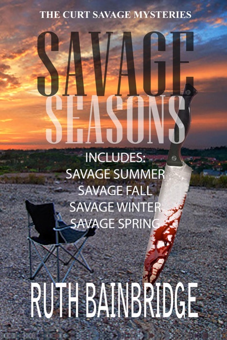 Savage Seasons: The Complete 4-Part Curt Savage Mysteries