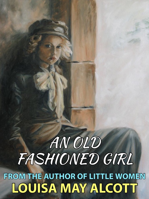 An Old Fashioned Girl