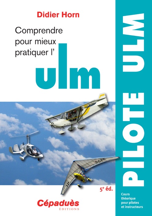 Comprendre pour mieux pratique l'ULM