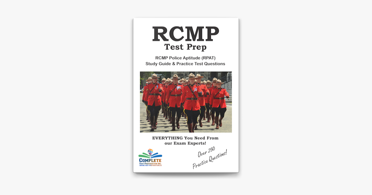  RCMP Test Prep Complete Royal Canadian Mounted Police Study Guide And Practice Test Questions