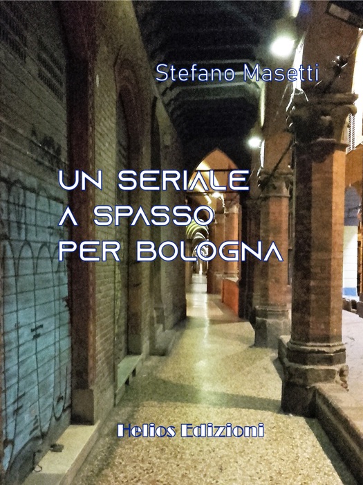 Un seriale a spasso per Bologna
