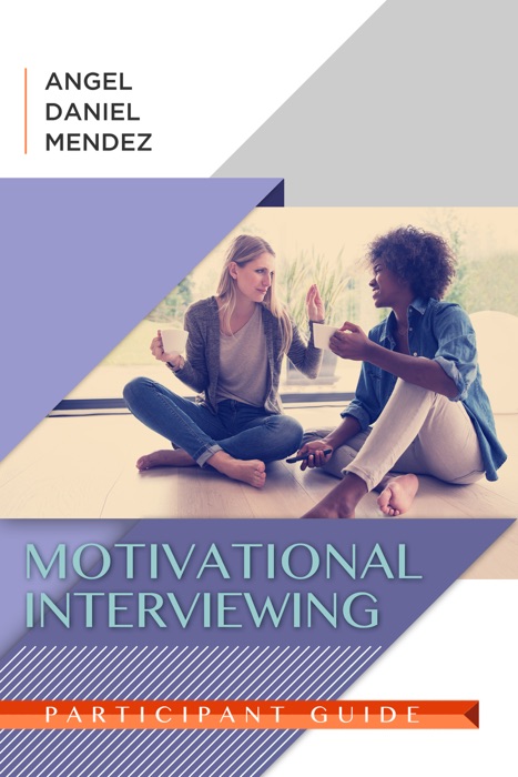 Motivational Interviewing Participant Guide