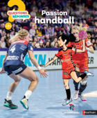 Passion handball - Questions/Réponses - doc dès 7 ans - Jean-Michel Billioud