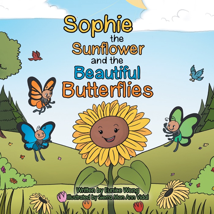 Sophie the Sunflower and the Beautiful Butterflies