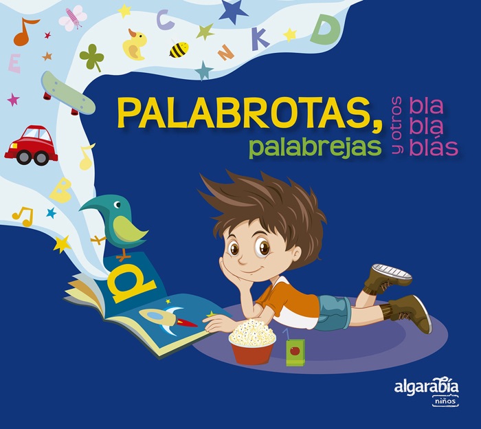 Palabrotas, palabrejas y otros blablablás