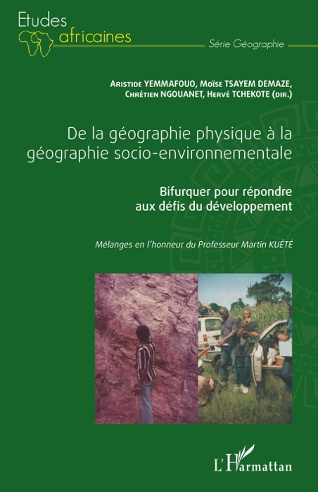 De la géographie physique à la géographie socio-environnementale