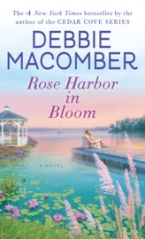 Rose Harbor in Bloom - Debbie Macomber by  Debbie Macomber PDF Download