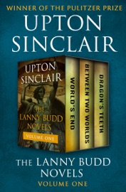 The Lanny Budd Novels Volume One - Upton Sinclair