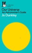 Our Universe - Jo Dunkley