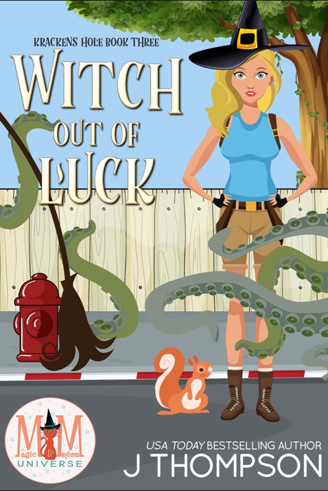 Witch Out of Luck: Magic and Mayhem Universe