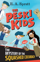 R.A. Spratt - The Peski Kids 1: The Mystery of the Squashed Cockroach artwork