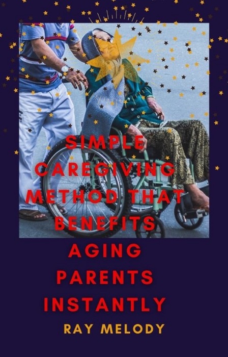 Simple Caregiving Method That Benefits Aging Parents Instantly