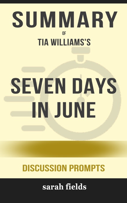 Seven Days in June by Tia Williams (Discussion Prompts)