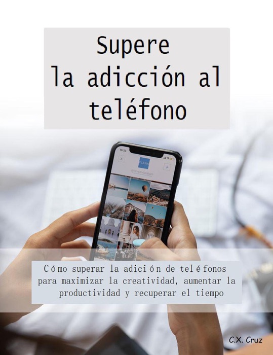 Supere la adicción al teléfono