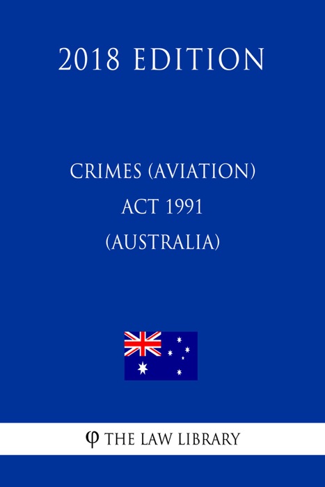 Crimes (Currency) Act 1981 (Australia) (2018 Edition)