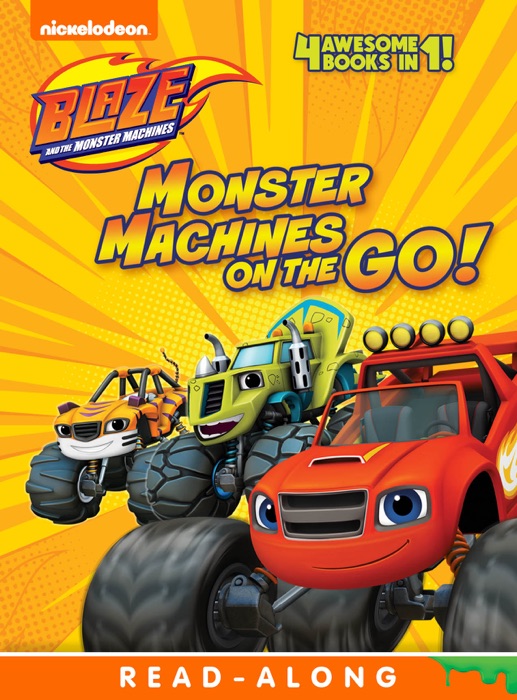 Monster Machines on the Go! (Blaze and the Monster Machines) (Enhanced Edition)