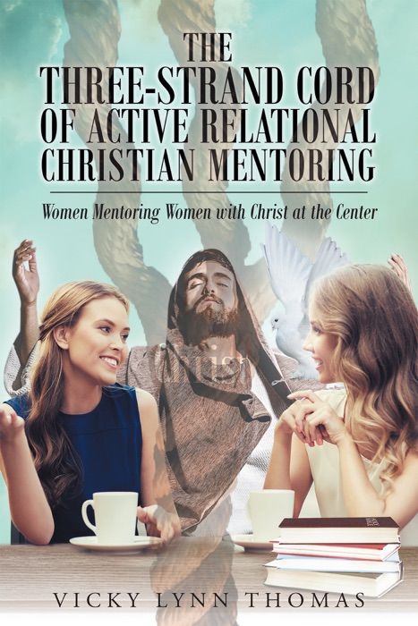 The Three-Strand Cord of Active Relational Christian Mentoring