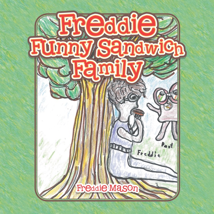 Freddie Funny Sandwich Family