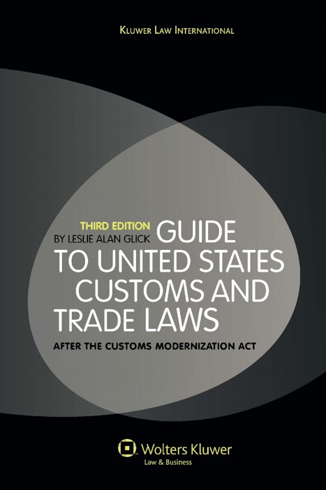 Guide to United States Customs and Trade Laws