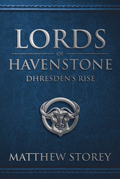 Lords of Havenstone : Dhresden's Rise