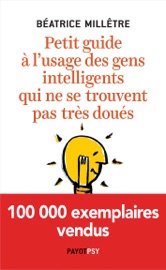 Petit guide à l'usage des gens intelligents qui ne se trouvent pas très doués