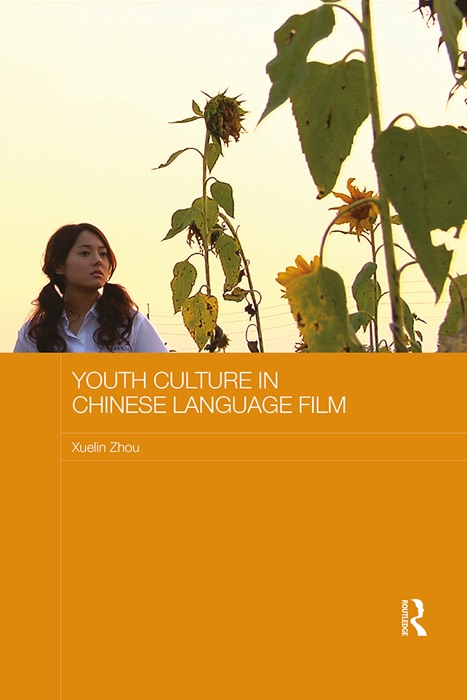 Youth Culture in Chinese Language Film