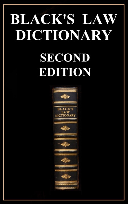 Black's Law Dictionary - Second Edition (1910)