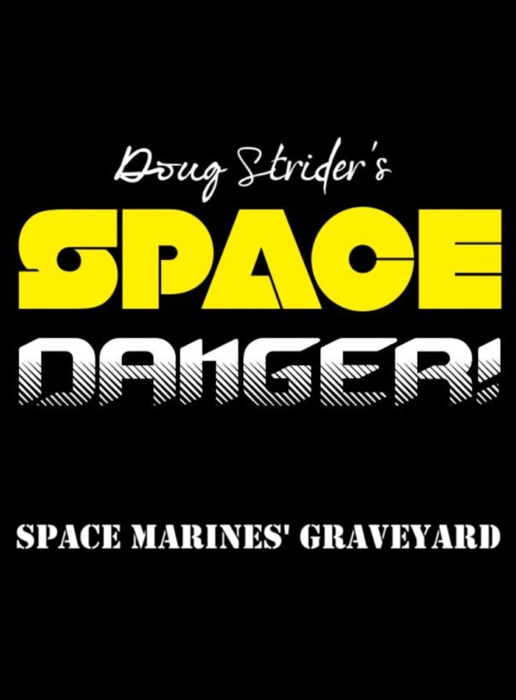 Space Danger! Space Marines' Graveyard