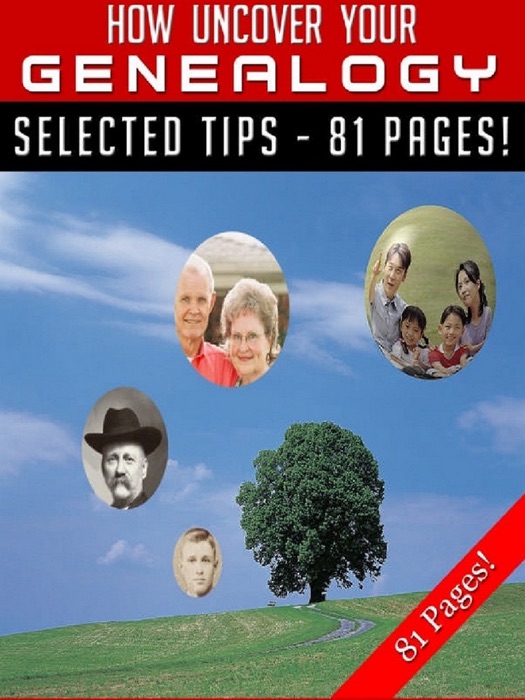 How To Uncover Your Genealogy