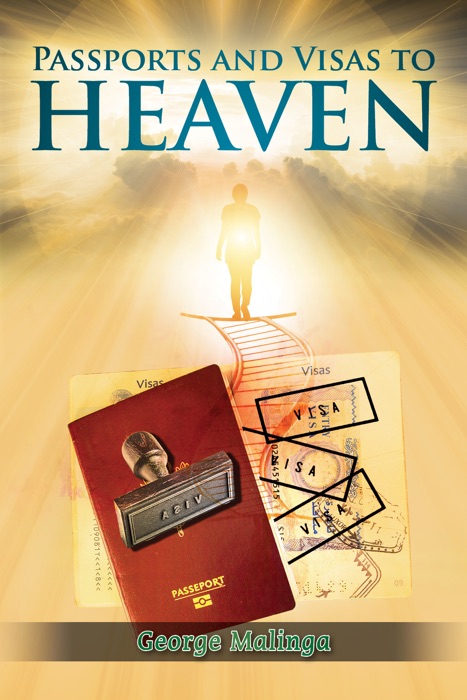 Passports and Visas to Heaven