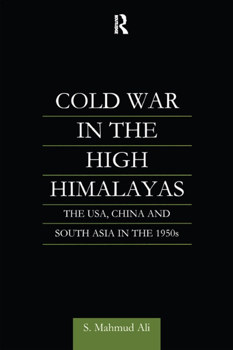 Cold War in the High Himalayas