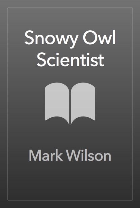 Snowy Owl Scientist